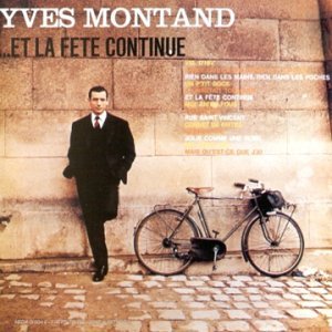 Yves Montand Et la fête continue